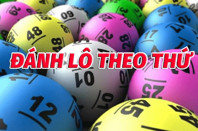 Cách đánh lô theo thứ tỷ lệ trúng cao Cách đánh lô theo thứ tỷ lệ trúng cao