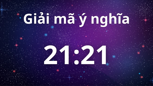 Bạn có biết ý nghĩa con số 21 21 là gì? Bạn có biết ý nghĩa con số 21 21 là gì?
