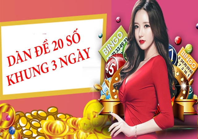 Cách lập dàn đề 20 số nuôi khung trong 3 ngày Cách lập dàn đề 20 số nuôi khung trong 3 ngày